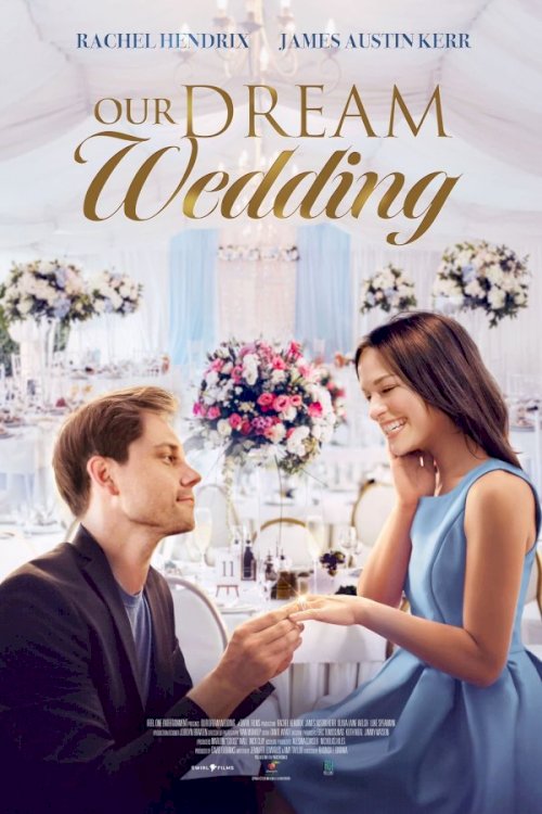 Our Dream Wedding - Movie Poster Our Dream Wedding - Movie Poster