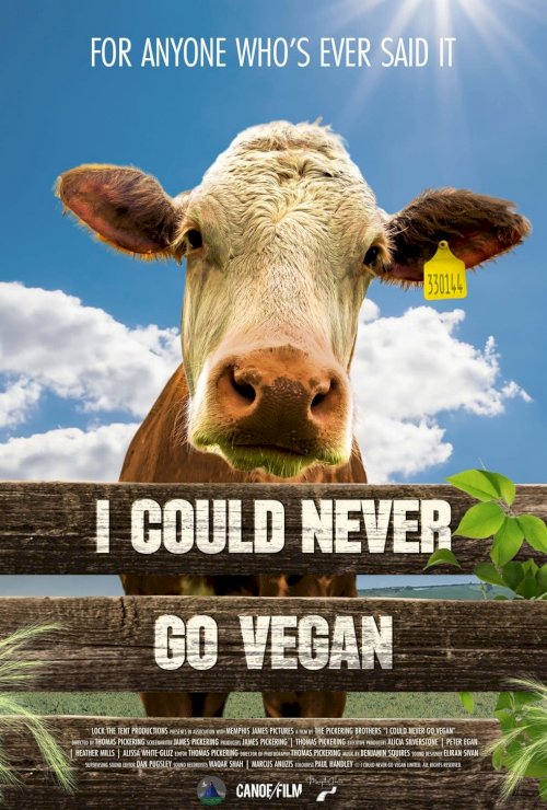I Could Never Go Vegan - Movie Poster I Could Never Go Vegan - Movie Poster