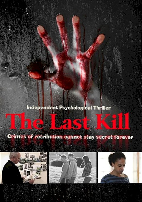The Last Kill - Movie Poster The Last Kill - Movie Poster