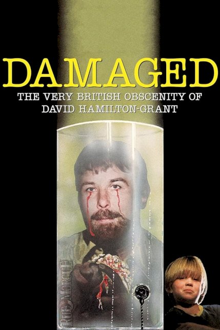 Damaged: The Very British Obscenity of David Hamilton-Grant - Movie Poster Damaged: The Very British Obscenity of David Hamilton-Grant - Movie Poster