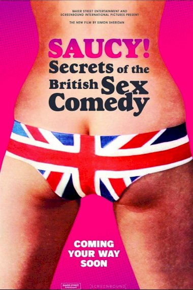 Saucy! - Secrets of the British Sex Comedy - Movie Poster Saucy! - Secrets of the British Sex Comedy - Movie Poster