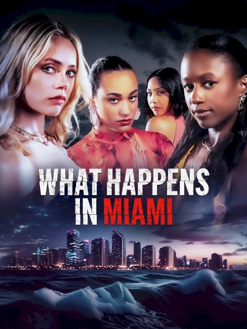 What Happens in Miami - Movie Poster What Happens in Miami - Movie Poster