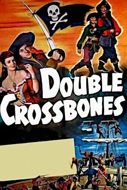 Double Crossbones - Movie Poster Double Crossbones - Movie Poster