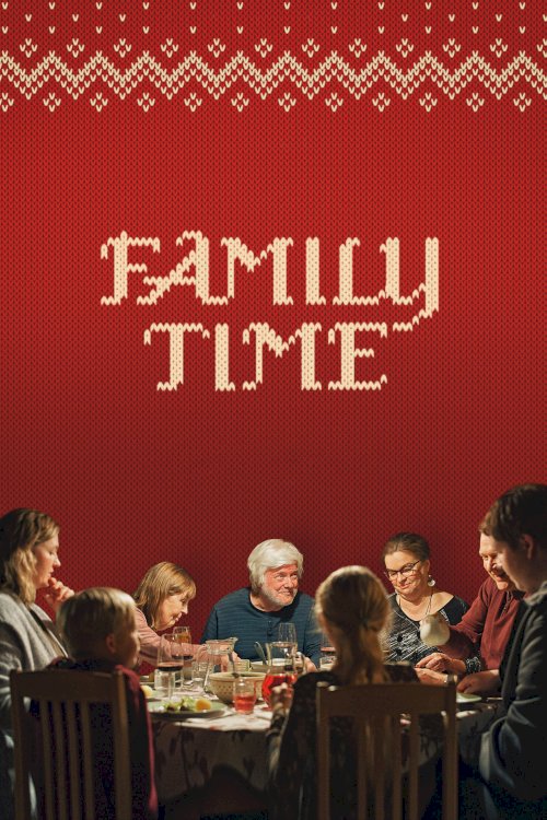 Family Time - Movie Poster Family Time - Movie Poster