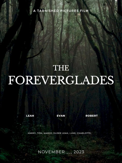 The Foreverglades - Movie Poster The Foreverglades - Movie Poster