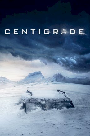 Centigrade - Movie Poster Centigrade - Movie Poster