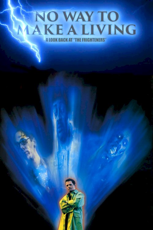 No Way to Make a Living: A Look Back at 'The Frighteners' - Movie Poster No Way to Make a Living: A Look Back at 'The Frighteners' - Movie Poster
