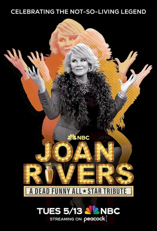 Joan Rivers: A Dead Funny All-Star Tribute - Movie Poster Joan Rivers: A Dead Funny All-Star Tribute - Movie Poster