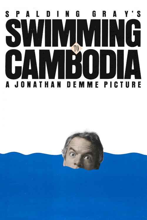 Swimming to Cambodia - Movie Poster Swimming to Cambodia - Movie Poster