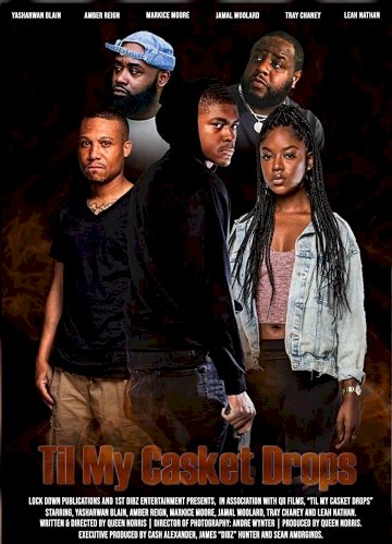 Til My Casket Drops - Movie Poster Til My Casket Drops - Movie Poster