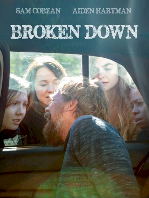 Broken Down - Movie Poster Broken Down - Movie Poster