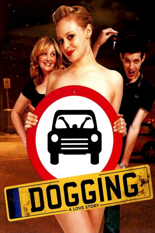 Dogging: A Love Story - Movie Poster Dogging: A Love Story - Movie Poster