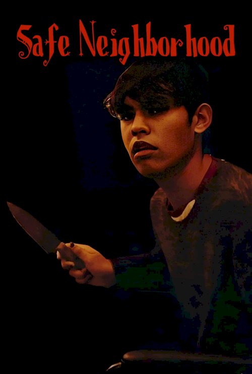 Safe Neighborhood - Movie Poster Safe Neighborhood - Movie Poster