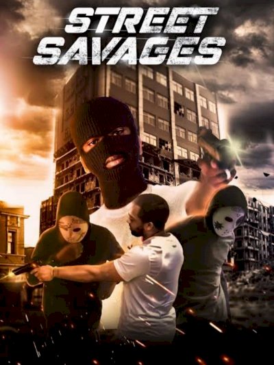 Street Savages - Movie Poster Street Savages - Movie Poster