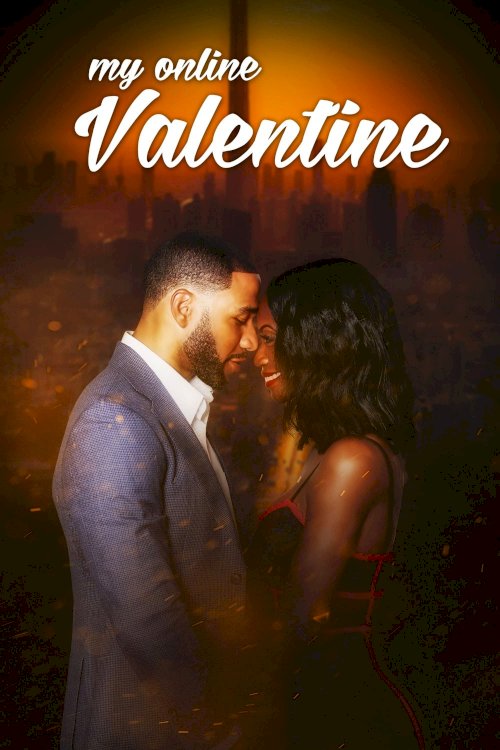 My Online Valentine - Movie Poster My Online Valentine - Movie Poster