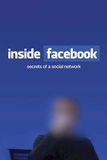 Inside Facebook: Secrets of the Social Network - Movie Poster Inside Facebook: Secrets of the Social Network - Movie Poster