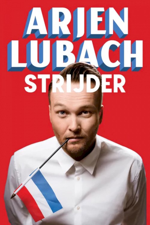 Arjen Lubach: STRIJDER - Movie Poster Arjen Lubach: STRIJDER - Movie Poster