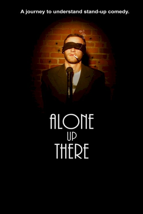 Alone Up There - Movie Poster Alone Up There - Movie Poster