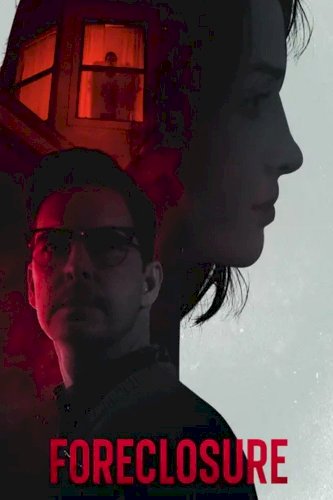 Foreclosure - Movie Poster Foreclosure - Movie Poster