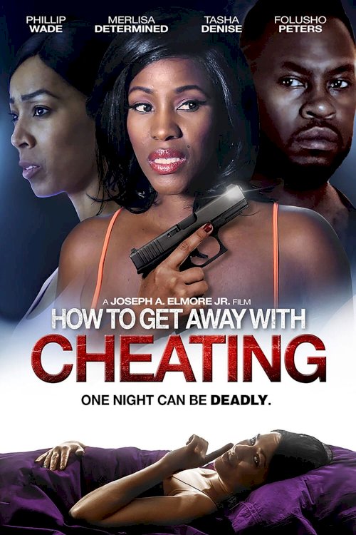 How to Get Away With Cheating - Movie Poster How to Get Away With Cheating - Movie Poster