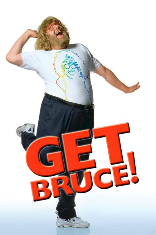Get Bruce! - Movie Poster Get Bruce! - Movie Poster
