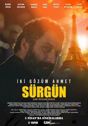 İki Gözüm Ahmet: Sürgün - Movie Poster İki Gözüm Ahmet: Sürgün - Movie Poster