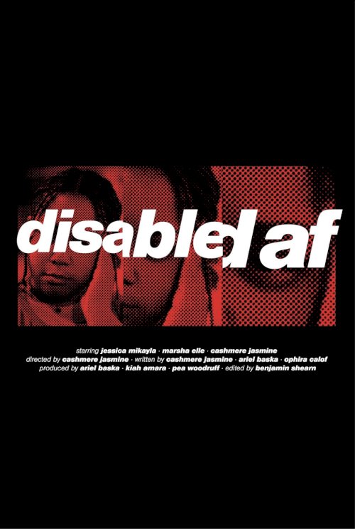 Disabled AF - Movie Poster Disabled AF - Movie Poster