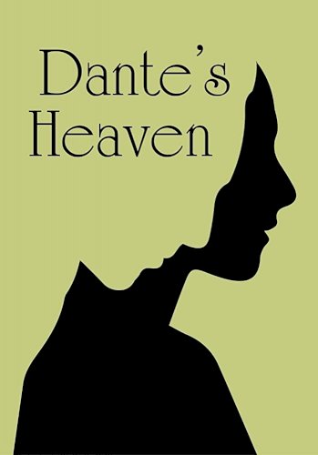 Dante's Heaven - Movie Poster Dante's Heaven - Movie Poster