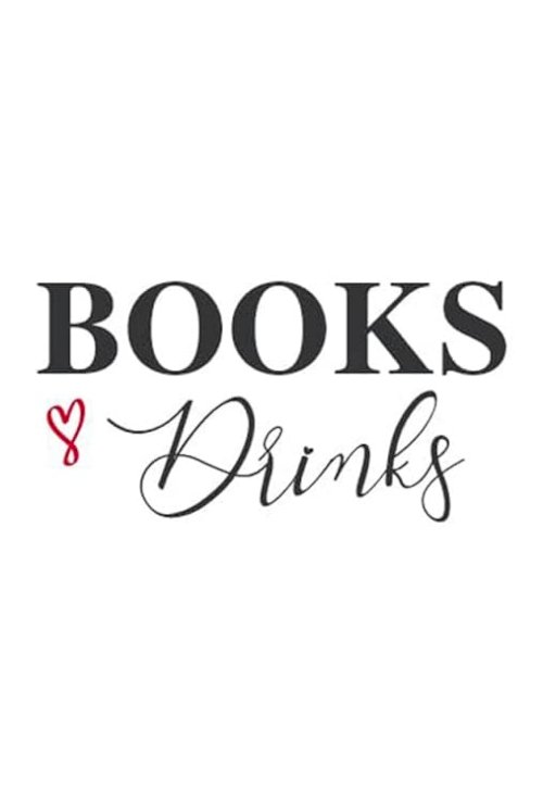 Books & Drinks - Movie Poster Books & Drinks - Movie Poster