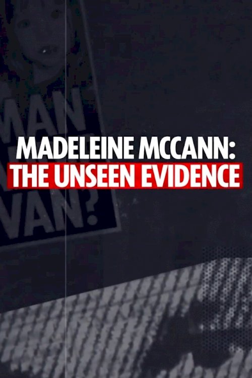 Madeleine McCann: The Unseen Evidence - Movie Poster