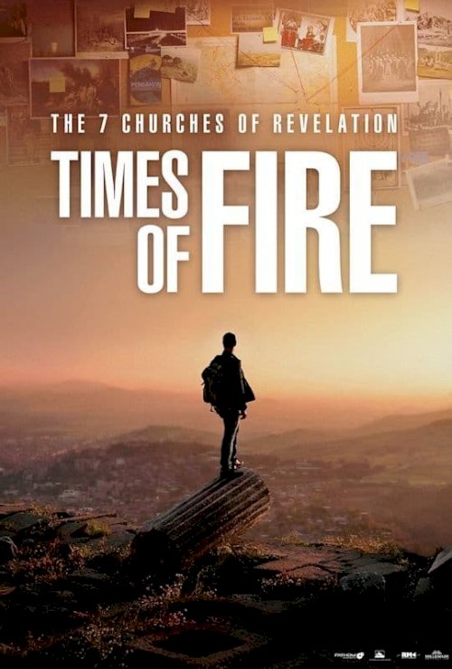 The 7 Churches of Revelation: Times of Fire - Movie Poster The 7 Churches of Revelation: Times of Fire - Movie Poster