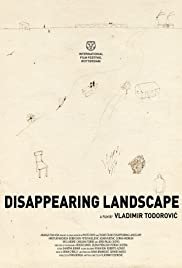 Disappearing Landscape - Movie Poster Disappearing Landscape - Movie Poster