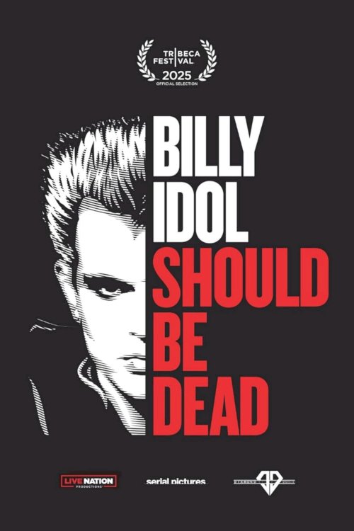 Billy Idol Should Be Dead - Movie Poster Billy Idol Should Be Dead - Movie Poster