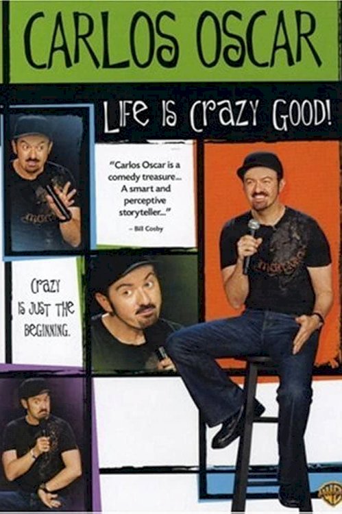 Carlos Oscar: Life is Crazy Good - Movie Poster Carlos Oscar: Life is Crazy Good - Movie Poster