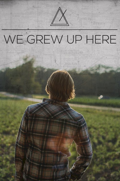 We Grew Up Here - Movie Poster We Grew Up Here - Movie Poster