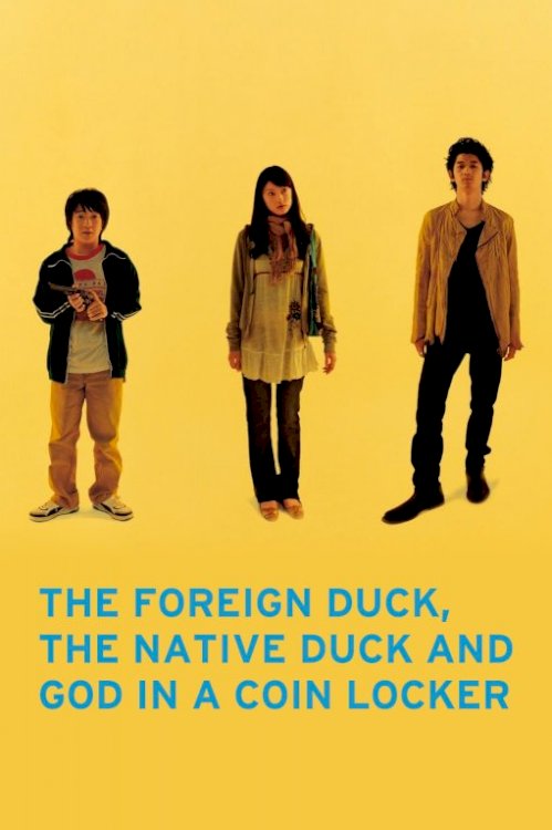 The Foreign Duck, the Native Duck and God in a Coin Locker - Movie Poster The Foreign Duck, the Native Duck and God in a Coin Locker - Movie Poster