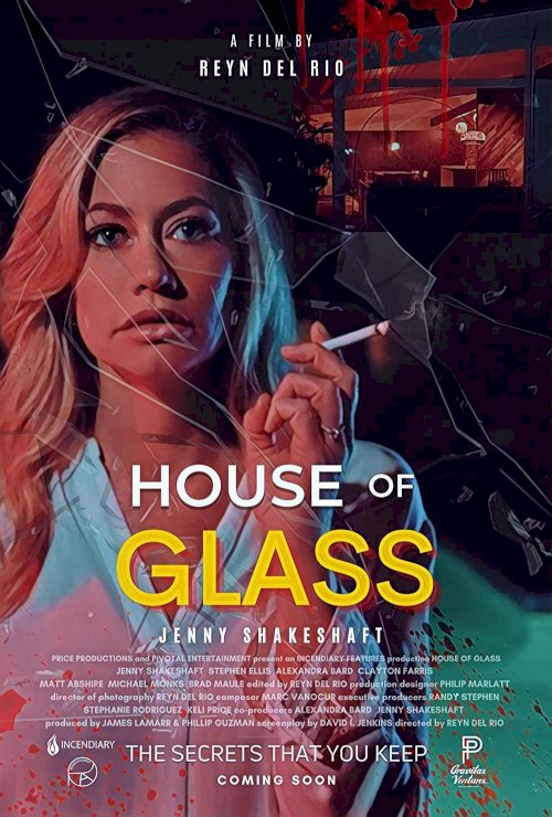 House of Glass - Movie Poster House of Glass - Movie Poster
