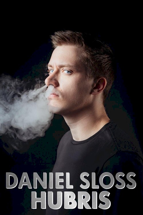 Daniel Sloss: Hubris - Movie Poster Daniel Sloss: Hubris - Movie Poster