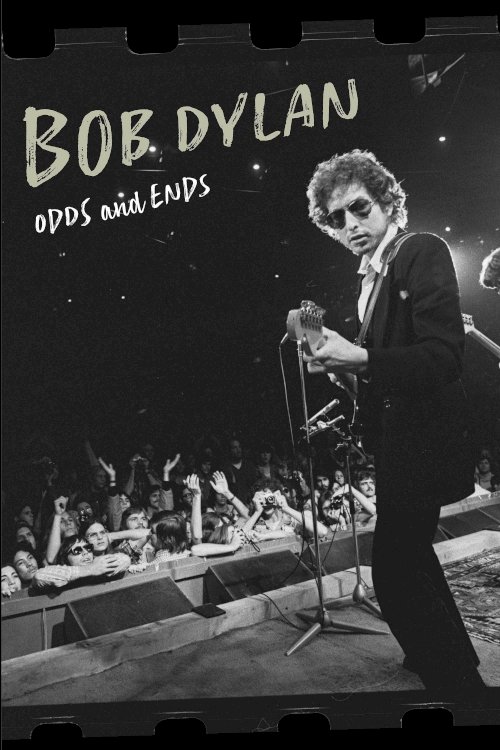 Bob Dylan: Odds and Ends - Movie Poster Bob Dylan: Odds and Ends - Movie Poster