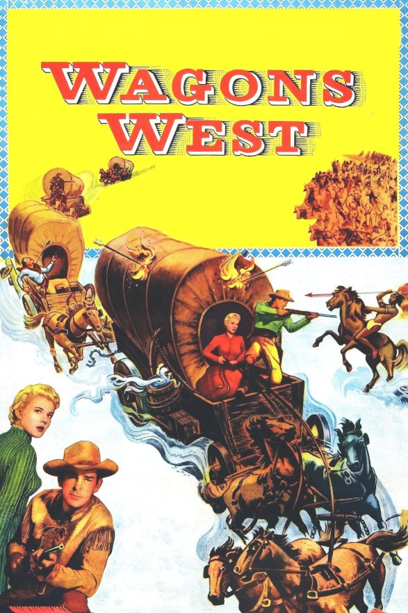 Wagons West - Movie Poster Wagons West - Movie Poster