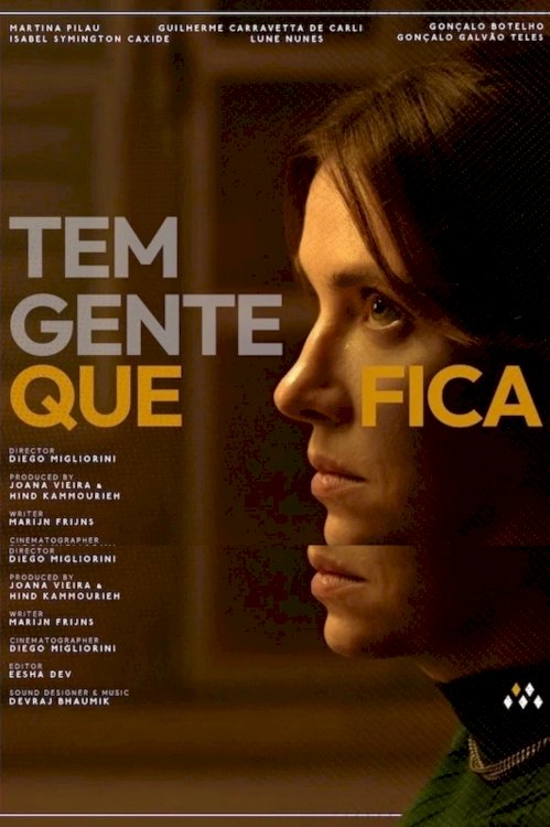 Tem Gente Que Fica - Movie Poster Tem Gente Que Fica - Movie Poster