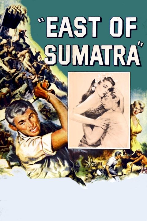 East of Sumatra - Movie Poster East of Sumatra - Movie Poster