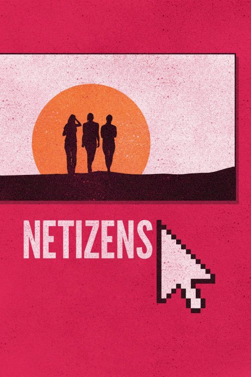 Netizens - Movie Poster Netizens - Movie Poster