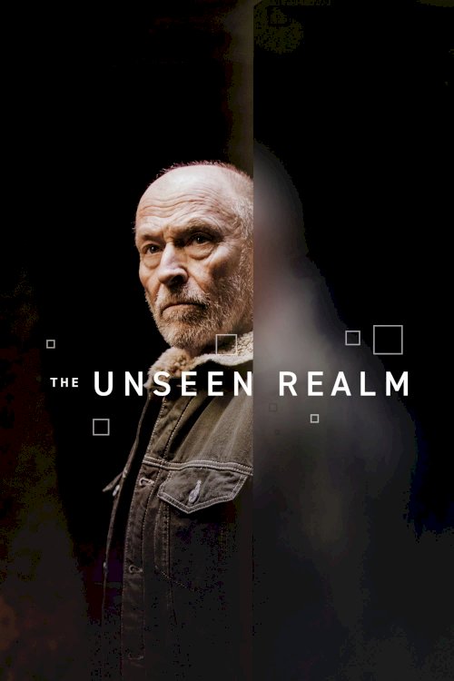 The Unseen Realm - Movie Poster The Unseen Realm - Movie Poster