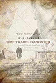 Time Travel Gangster Chronicles