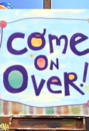 Come on Over