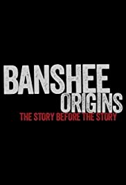 Banshee: Origins