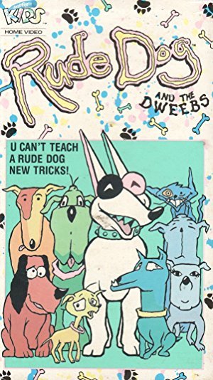 Rude Dog and the Dweebs