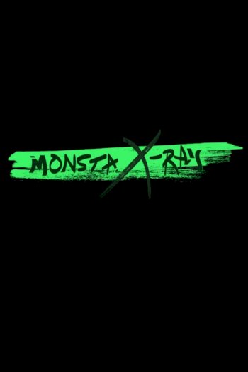 MONSTA X-Ray