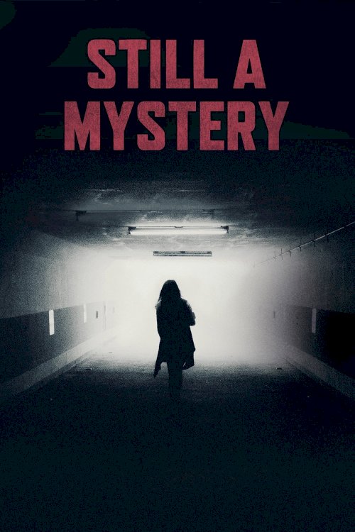 Still A Mystery